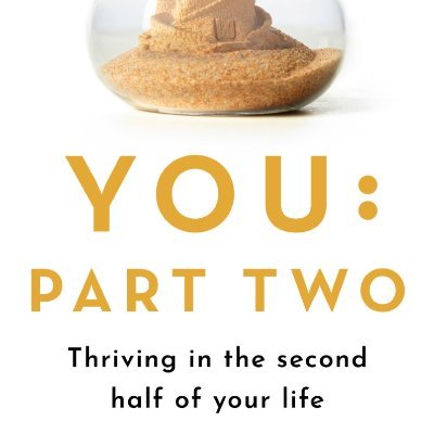 You - Part Two - Thriving in the Second Half of Your Life is out now. Kirsty Young: 
