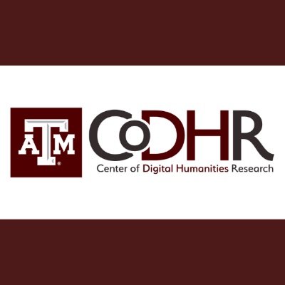 The Center of Digital Humanities Research (CoDHR) at Texas A&M University