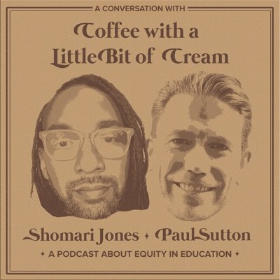 A podcast where two educators, one white and one Black, talk about education and equity. Hosted by @shomarimj and Dr. Paul Sutton.