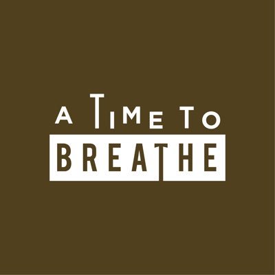 A Time to Breathe Profile