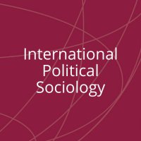 International Political Sociology (@intpolitsocio) 's Twitter Profile Photo International Political Sociology (@intpolitsocio) 's Twitter Profile Photo