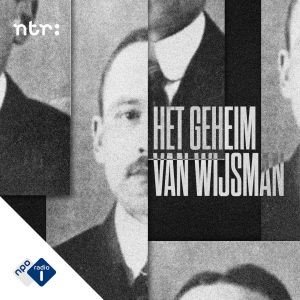 Het Geheim van Wijsman is een podcast van Paul Ruigrok en Maartje vd Kamp. Te beluisteren vanaf 31-12 in je favoriete podcast app.
tips@hetgeheimvanwijsman.nl