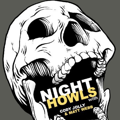 Night Howls: A Horror Podcast hosted by @CodyJolly and @Mattc_webb.
New episodes drop every Saturday.
The hosts? Not soon enough.