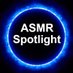 ASMR Spotlight (@ASMRSpotlight) Twitter profile photo