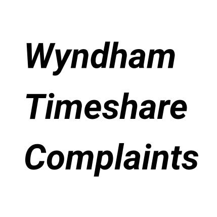 This platform is for anyone who has a Wyndham Timeshare Complaint!