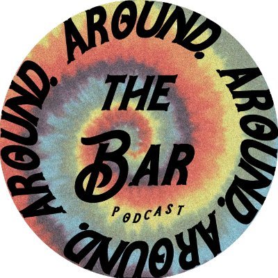 Around The Bar Podcast!