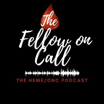 🩸 The Fellow on Call: The Heme/Onc Podcast! | New episodes on Wednesdays | 📸 Insta: @TheFellowOnCall || RT ≠ Endorsement