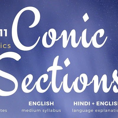 Conic_Sections's profile picture. We have developed detailed high-quality video lectures and study material for Full syllabus of Conic Sections Class 11 Maths.