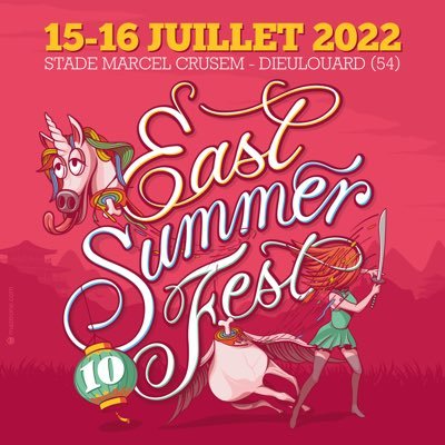 Compte officiel du East Summer Fest . EAST SUMMER FEST 15 & 16 JUILLET 2022 DIEULOUARD, FRANCE / STADE MARCEL CRUSEM ☎️INFOLINE eastsummerfest@gmail.com