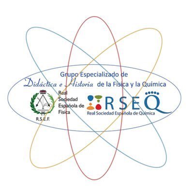 Grupo Especializado de Didáctica e Historia de la Física y la Química de las Reales Sociedades Españolas de Física y de Química.