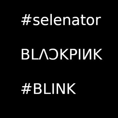 #selenator and #BLINK

tweets in Finnish and bad English

YES #BLACKPINK #JENLISA #CHAESOO

I also have instagram and youtube accounts (for following)