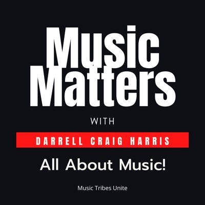Music Matters is a popular podcast series hosted by musician/journalist Darrell Craig Harris 600k global streams! 📫musicmatterspodcastshow@gmail.com
