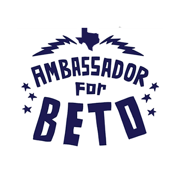 Beto Ambassadors want a better Texas!