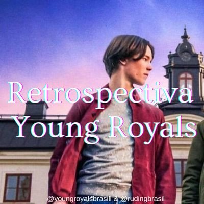 Retrospectiva Young Royals 2021!