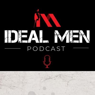 An Ideal Men Podcast that will make men better versions of themselves. Tune in and listen to our content!!