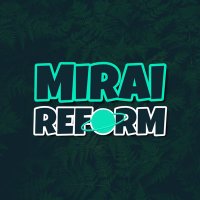 Mirai Reform (@miraireformhq) 's Twitter Profile Photo Mirai Reform (@miraireformhq) 's Twitter Profile Photo