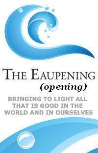 Eaupening's profile picture. Eaupening (opening) bringing to light all that is good in the world and in ourselves.