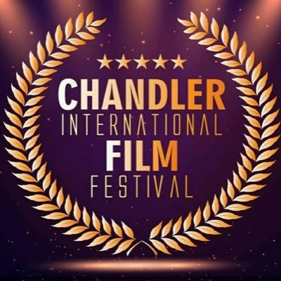 The 5th annual Chandler International Film Festival - Jan. 18-23 2022 in Chandler, AZ.