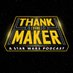 Thank the Maker Podcast (@ThankTheMaker) Twitter profile photo