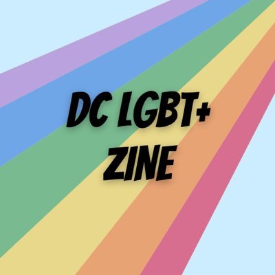 DC LGBT+ Zine - PROJECT COMPLETE