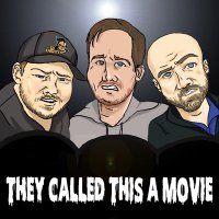 They Called This a Movie(@TCTAMPod) 's Twitter Profile Photo