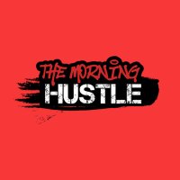 The Morning Hustle (@morninghustleam) 's Twitter Profile