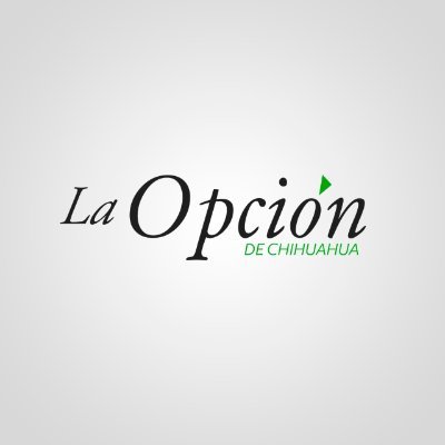 La Opción de Chihuahua Profile