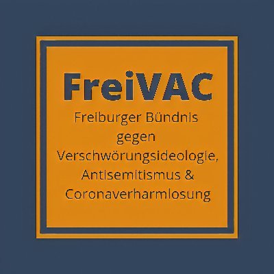 #Freiburg|er Bündnis gegen Verschwörungsideologie, Antisemitismus & Coronaverharmlosung - info@freivac.de - Auch auf anderen Netzwerken!
