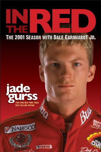 InTheRed2001's profile picture. From the author of Driver #8, IN THE RED by Jade Gurss is the inside story of the 2001 NASCAR season with Dale Earnhardt Jr. Hardcover and all eBook formats.