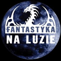 Fantastyka Na Luzie (@fantasynaluzie) 's Twitter Profile Photo Fantastyka Na Luzie (@fantasynaluzie) 's Twitter Profile Photo