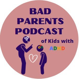 Welcome to the Bad Parents Podcast! This is an honest place where we can share stories, resources and helpful tips with raising children with ADHD!