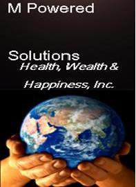 Our Core Values are to create Health, Wealth & Happiness for the greatest number of people possible