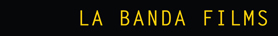 LaBandaFilms's profile picture. A Full Production and Production Services Company