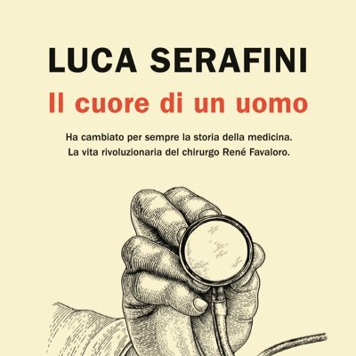 Giornalista e scrittore. “Il cuore di un uomo” @RizzoliLibri (René G. Favaloro: la straordinaria vita e la tragica morte dell’inventore del bypass)