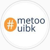 #metoo_uibk
Kollektiv gegen sexualisierte Gewalt, Grenzverletzungen und (strukturellen) Sexismus an der Universität Innsbruck.
metoo_uibk@riseup.net