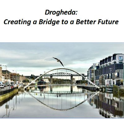 Drogheda Implementation Board was established following the publication of 'Drogheda - Creating a Bridge to a Better Future' and is hosted by LMETB