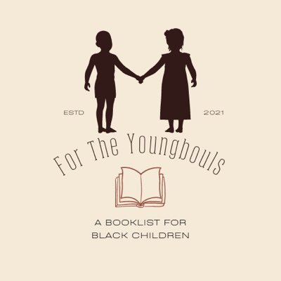 a books list curated specifically, for Black children of the Diaspora.Created by @koffiekakeki Contact: fortheyoungbouls@gmail.com
