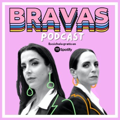 “Bravas”, conducido por @veronicatouss y @MelissaMoch, dos mujeres en su cuarta década a quienes no les importa decir lo que piensan.