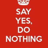 Say Yes, Do Nothing (@sayyesdonothin1) 's Twitter Profile