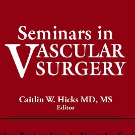 Seminars in Vascular Surgery is an innovative, invitation-only peer reviewed vascular surgery journal. EIC @CaitlinWHicks, Guest Editors change with each issue.