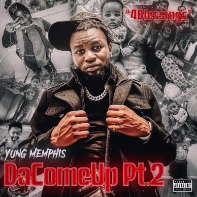 Memphis Artist Known As YungMemphis Mixtape #DaComeUpPt2 “4 Blessings” Coming Soon❗️❗️❗️ To All Platforms #KeepGettingMoney 💰🚀🔥💯