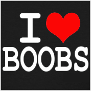 I love boobs, what should I say. At least I admit it....