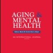 Aging & Mental Health is an international peer-reviewed journal focused on the bio, psych, and social effects of aging on mental health. Taylor & Francis.