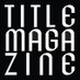 Title Magazine (@Title_Magazine) Twitter profile photo