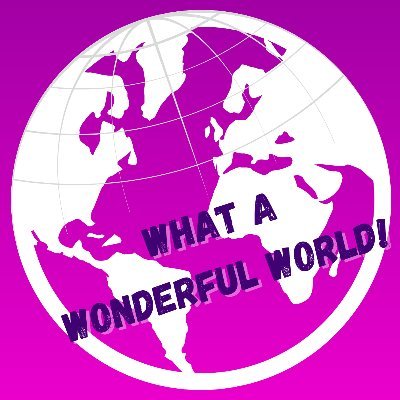 Official Account of the “What a Wonderful World!” NFT collection offered on @OpenSea.