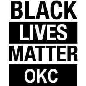 Oklahoma City BLM Chapter / Donate at https://t.co/N7BzWOlcCZ