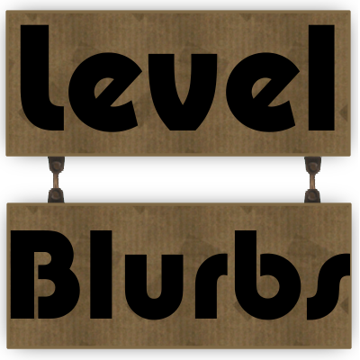 LevelBlurbs's profile picture. Review LBP 140 Characters at a time. Tweet lbp.me links to us or email LBPlevelblurbs@gmail.com; @itastelikechikn @frogmorton_LBP
