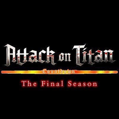 Time to start the countdown. Attack on Titan Final Season begins