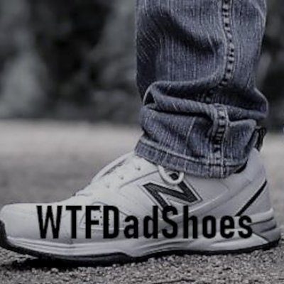 wtfDadshoes Profile Picture