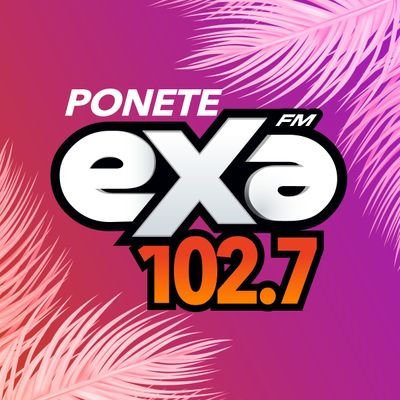 Ponete Exa FM!  A la hora que sea, nos sintonizás en 102.7 FM